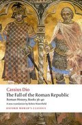 The Fall of the Roman Republic: Roman History Books 36-40