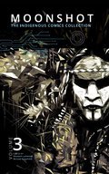 Moonshot: The Indigenous Comics Collection (Volume 3)