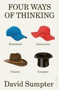 Four Ways of Thinking: Statistical, Interactive, Chaotic and Complex