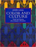 Color and Culture: Practice and Meaning from Antiquity to Abstraction