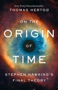 On the Origin of Time: Stephen Hawking's Final Theory