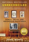 Unreconciled: Family, Truth, and Indigenous Resistance