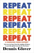 Repeat: A Warning from History