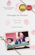 Through the Garden: A Love Story (with Cats)