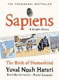 Sapiens: A Graphic History: The Birth of Humankind (Vol. 1)
