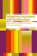 Indigenous Encounters with Neoliberalism