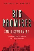 Big Promises, Small Government: Doing Less with Less in the BC Liberal New Era