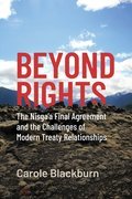 Beyond Rights: The Nisg?a'a Final Agreement and the Challenges of Modern Treaty Relationships