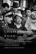 Challenging Exile: Japanese Canadians and the Wartime Constitution
