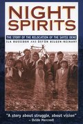Night Spirits: The Story of the Relocation of the Sayisi Dene