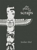The Place of Scraps