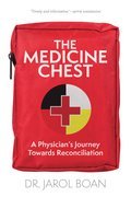 The Medicine Chest: A Physician's Journey Towards Reconciliation