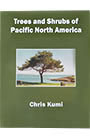 Trees & Shrubs Of Pacific North America