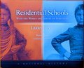 Residential Schools: With Words and Images of Survivors
