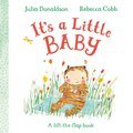 It's a Little Baby: A lift-the-flap book