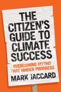 The Citizen's Guide to Climate Success: Overcoming Myths That Hinder Progress