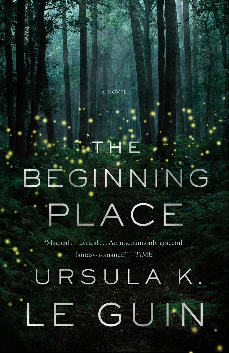 The Beginning Place: A Novel
