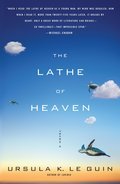 The Lathe Of Heaven: A Novel