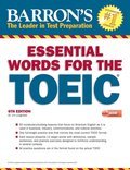 Essential Words for the TOEIC with MP3 CD, 6th Edition