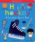 H Is for Hockey (Scholastic Early Learners): A Canadian Sports Book