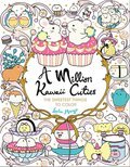 A Million Kawaii Cuties: The Sweetest Things to Color