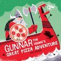 Gunnar the Viking's Great Pizza Adventure