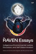 The RAVEN Essays: Indigenous Environmental Justice, Education and Self-Determination
