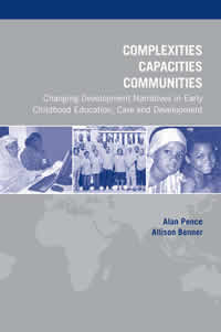 Complexities, Capacities, Communities: Changing Development Narratives in Early Childhood Education, Care and Development