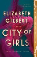 City of Girls: A Novel (signed by the author)