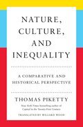 Nature, Culture, and Inequality: A Comparative and Historical Perspective