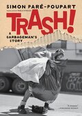 Trash!: A Garbageman's Story