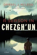 A Season in Chezgh'un: A Novel