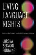 Living Language Rights: Constitutional Pathways to Indigenous Language Education