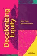 Decolonizing Equity
