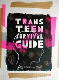 Trans Teen Survival Guide