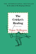The Cricket's Healing