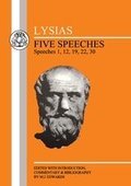 Lysias: Five Speeches: 1, 12, 19, 22, 30