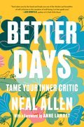 Better Days: Tame Your Inner Critic