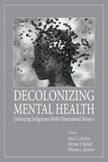 DECOLONIZING MENTAL HEALTH: Embracing Indigenous Multi-Dimensional Balance