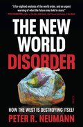 The New World Disorder: How the West is Destroying Itself