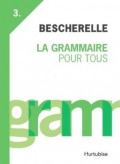 Grammaire Pour Tous, La (Bescherelle)