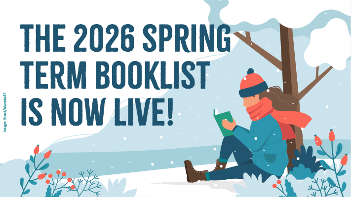 Illustration of a person in a scarf reading a book under a tree with snow. Text reads The 2026 Spring Term Booklist is now live!