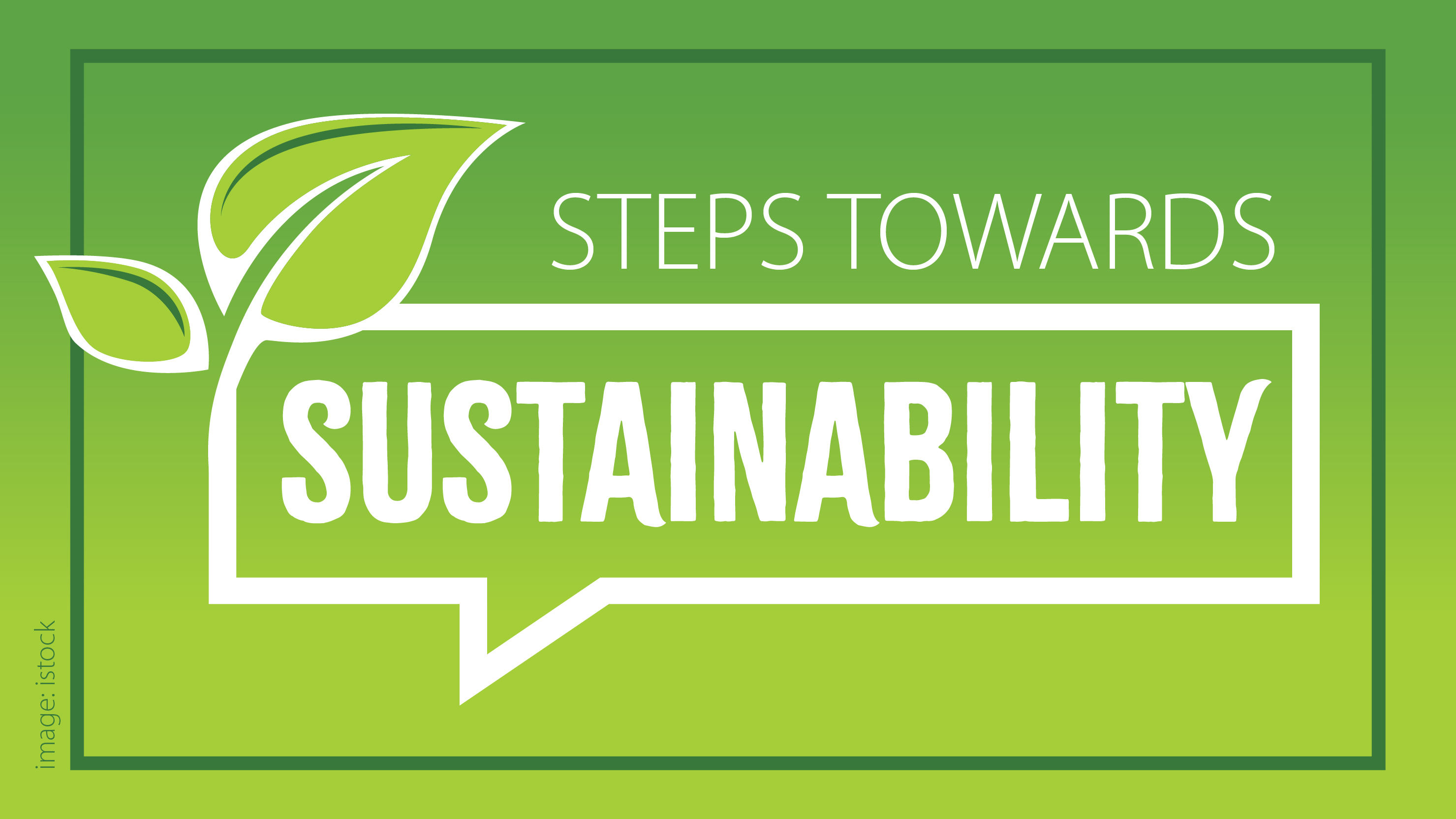 Steps towards sustainability