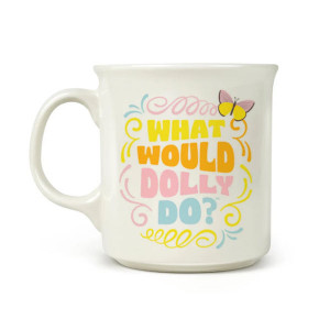 What Would Dolly Do? 16oz Mug